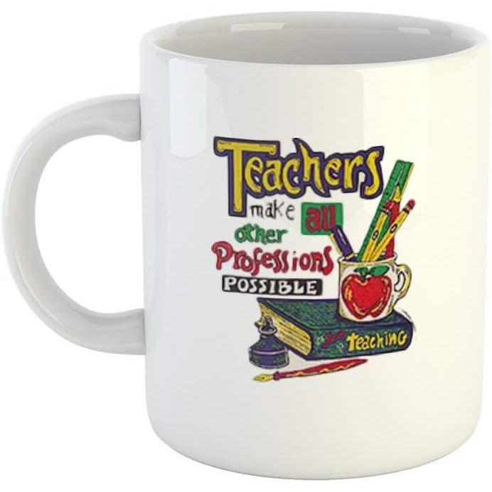 imageTeachers Make all other Professions Possible Coffee Mug WhiteWhite