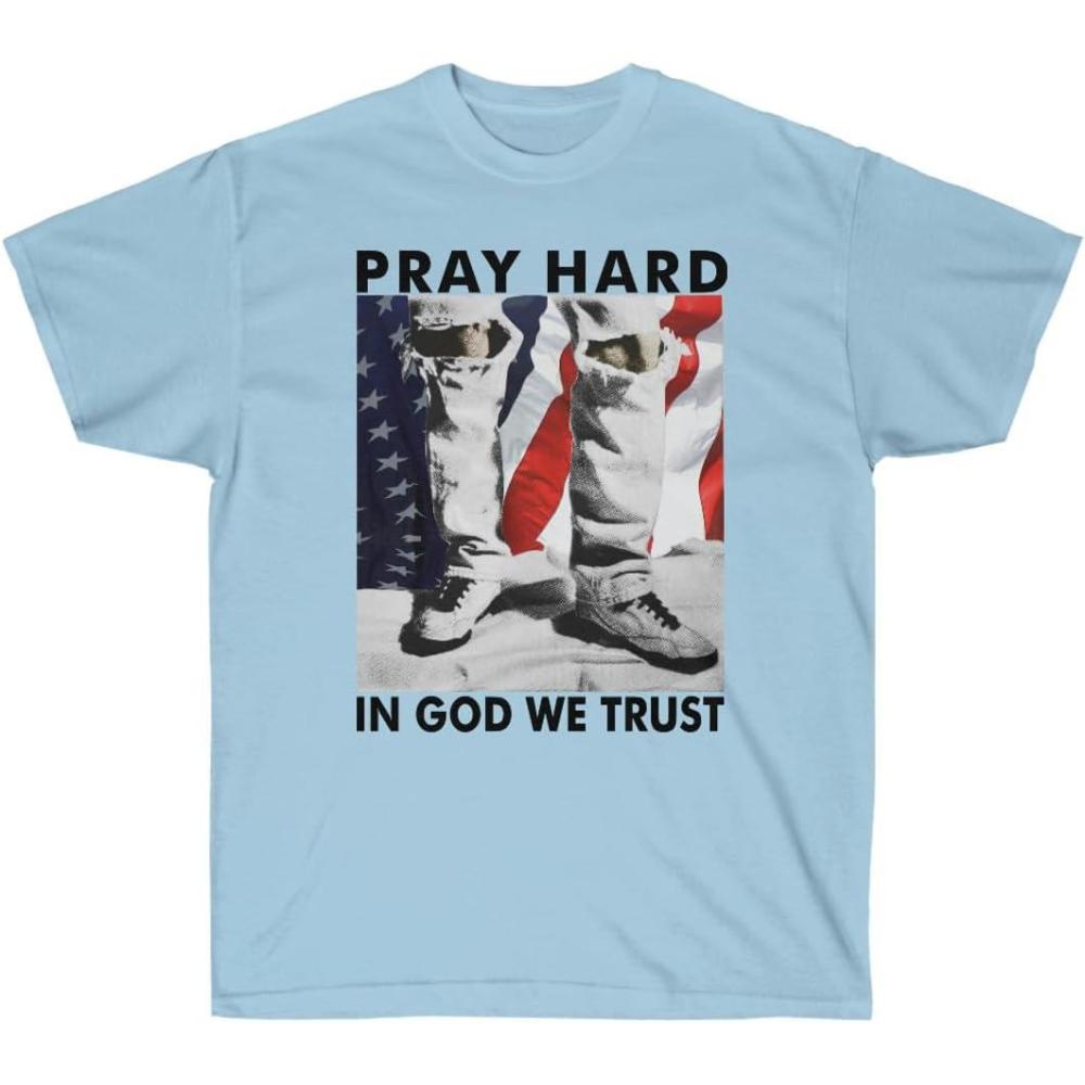 imagePray Hard in God We Trust Christian TShirtLight Blue