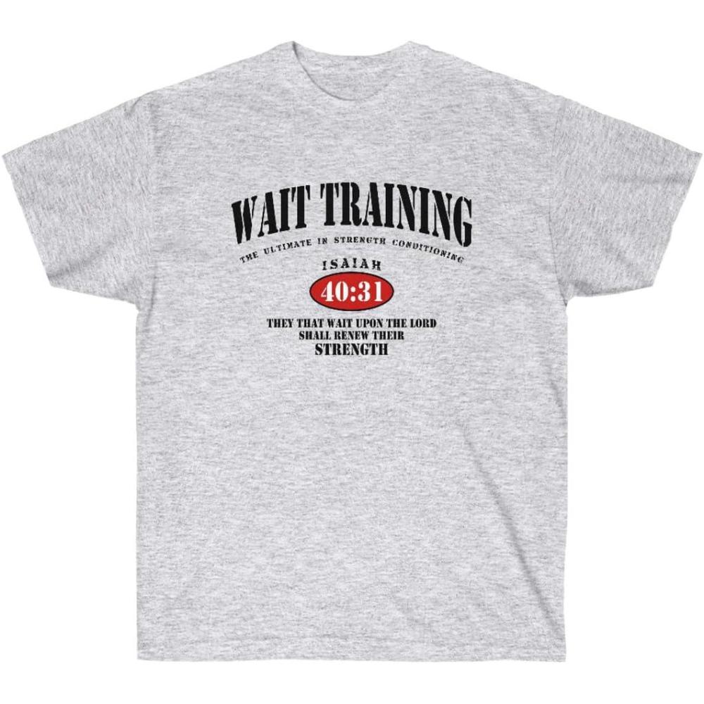 imageWait Training The Ultimate in Strength Conditioning Christian TShirtAsh