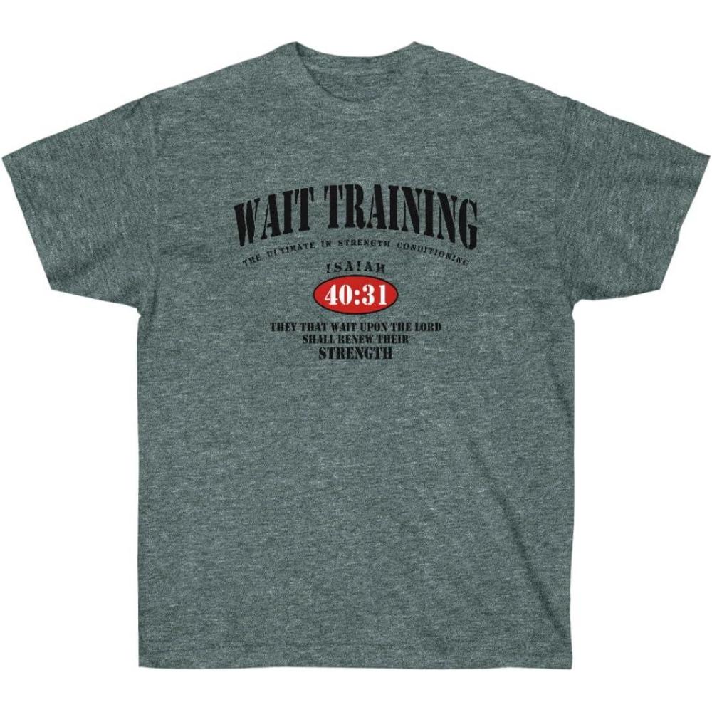 imageWait Training The Ultimate in Strength Conditioning Christian TShirtDark Heather