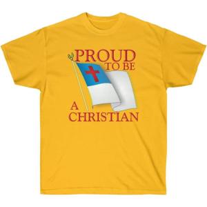 Express Design Group Proud to Be A Christian Flag – Christian T-Shirt(Gold)