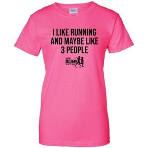 Greekgear I Like Running & Maybe 3 People T-Shirt She Run(Hot Pink)
