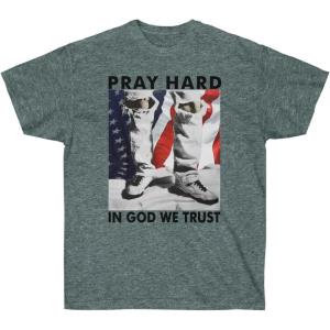 Pray Hard – in God We Trust – Christian T-Shirt(Dark Heather)