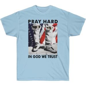 Pray Hard – in God We Trust – Christian T-Shirt(Light Blue)