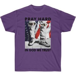 Pray Hard – in God We Trust – Christian T-Shirt(Purple)