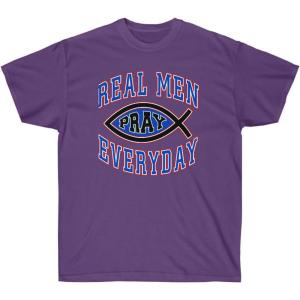 Real Men Pray Everyday – Christian T-Shirt(Purple)
