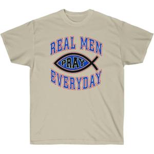 Real Men Pray Everyday – Christian T-Shirt(Sand)