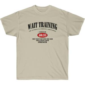 Wait Training – The Ultimate in Strength Conditioning – Christian T-Shirt(Sand)