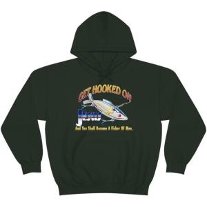 Get Hooked On Jesus – Christian Hoodie Sweatshirt(Forest Green)