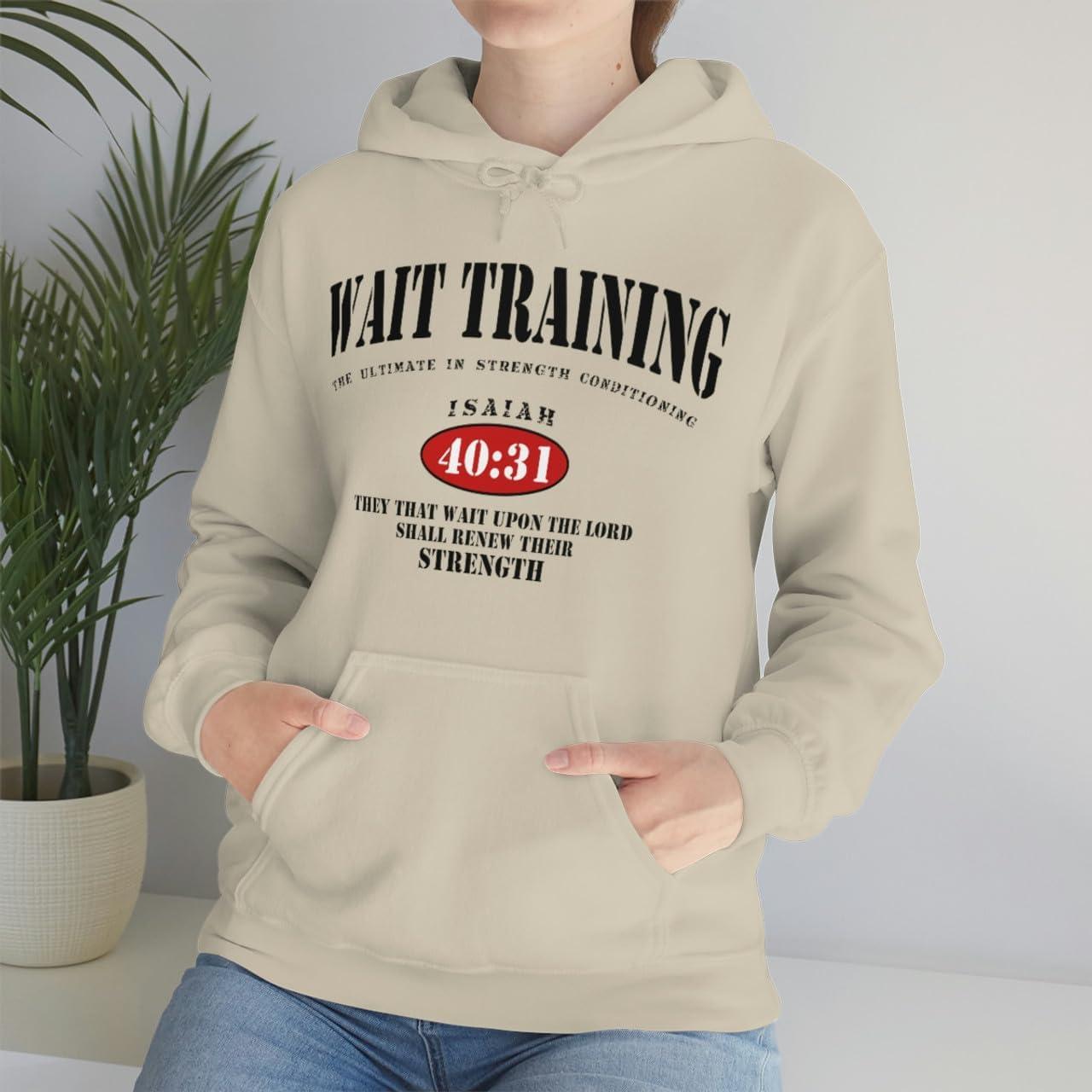 imageWait Training The Ultimate In Strength Training HoodieSand
