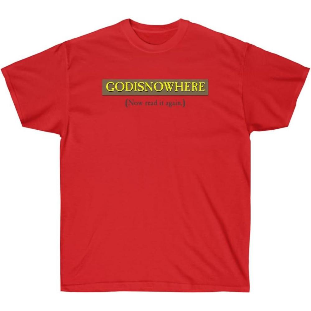 imageGODISNOWHERE God is Nowhere God is Now Here Christian TShirtRed
