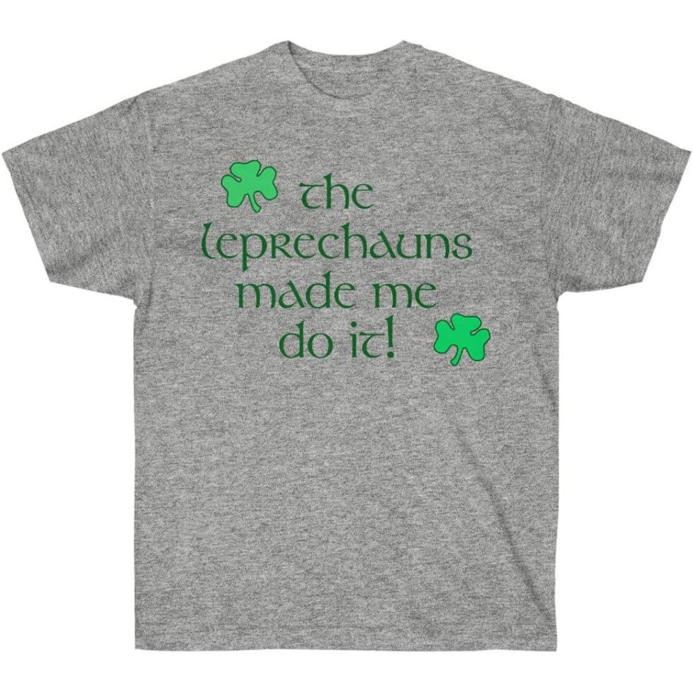 imageGreekgear The Leprechauns Made Me Do It St Patricks Day Irish TShirtSport Grey