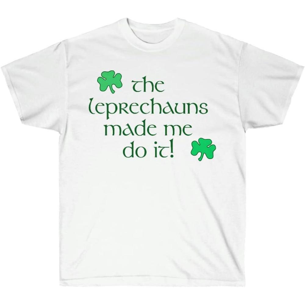 imageGreekgear The Leprechauns Made Me Do It St Patricks Day Irish TShirtWhite