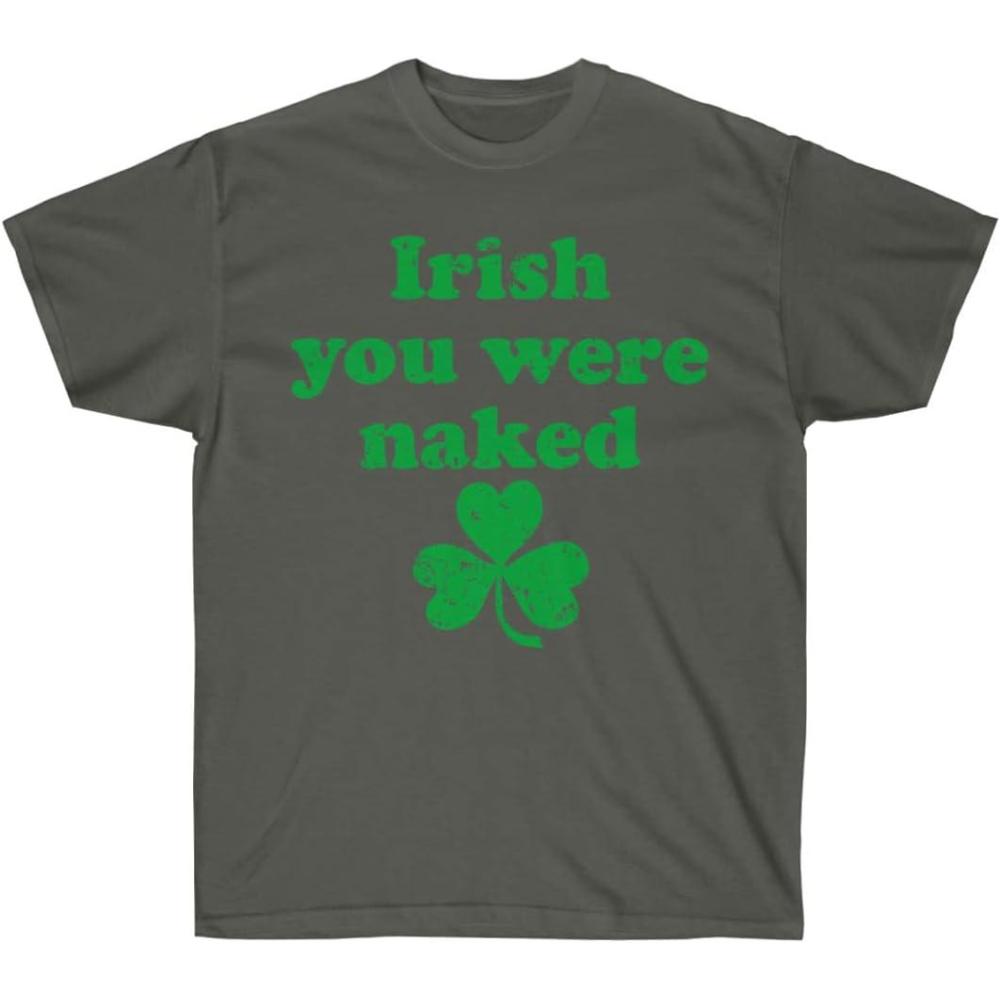 imageIrish You were Naked St Patricks Day Irish TShirtDark Heather