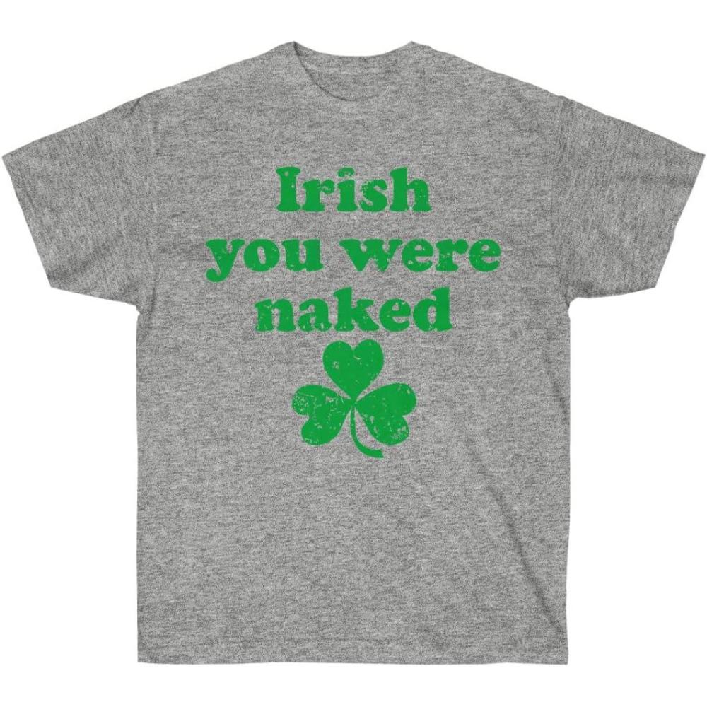 imageIrish You were Naked St Patricks Day Irish TShirtSport Grey