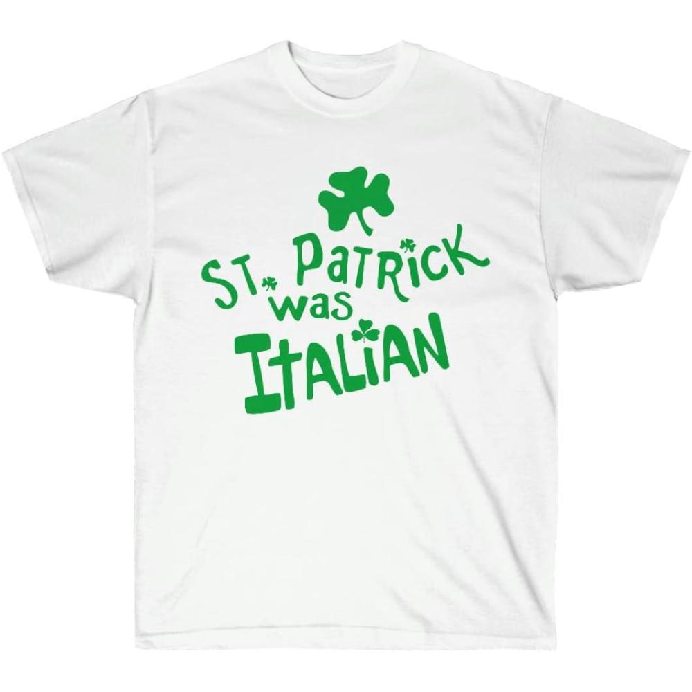 imageSt Patrick was Italian  St Patricks Day Irish TShirtWhite