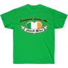 Everyone Loves an Irish Girl – St. Patrick’s Day Irish T-Shirt(Irish Green)