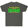 Greekgear I’m So Cute, I Must Be Irish – St. Patrick’s Day Irish T-Shirt(Dark Heather)