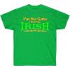 Greekgear I’m So Cute, I Must Be Irish – St. Patrick’s Day Irish T-Shirt(Irish Green)