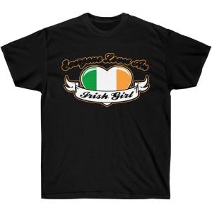 Everyone Loves an Irish Girl – St. Patrick’s Day Irish T-Shirt(Black)