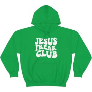 Jesus Freak – Christian Hoodie Sweatshirt(Irish Green)