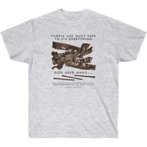 People Use Duct Tape to Fix Everything – God Used Nails – Christian T-Shirt Small Ash(Ash)