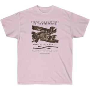 People Use Duct Tape to Fix Everything – God Used Nails – Christian T-Shirt Small Ash(Light Pink)