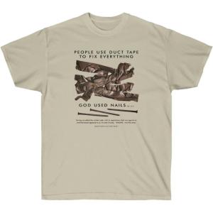 People Use Duct Tape to Fix Everything – God Used Nails – Christian T-Shirt Small Ash(Sand)