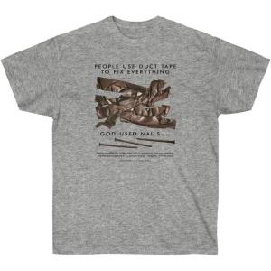 People Use Duct Tape to Fix Everything – God Used Nails – Christian T-Shirt Small Ash(Sport Grey)