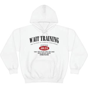 Wait Training The Ultimate In Strength Training Hoodie(White)