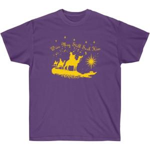 Wise Men Still Seek Him – Christian T-Shirt(Purple)