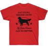 Anything Your Dog Can Do, My Golden Retriever Can Do Better – Golden Retriever T-Shirts 2X-Large Irish Green(Red)