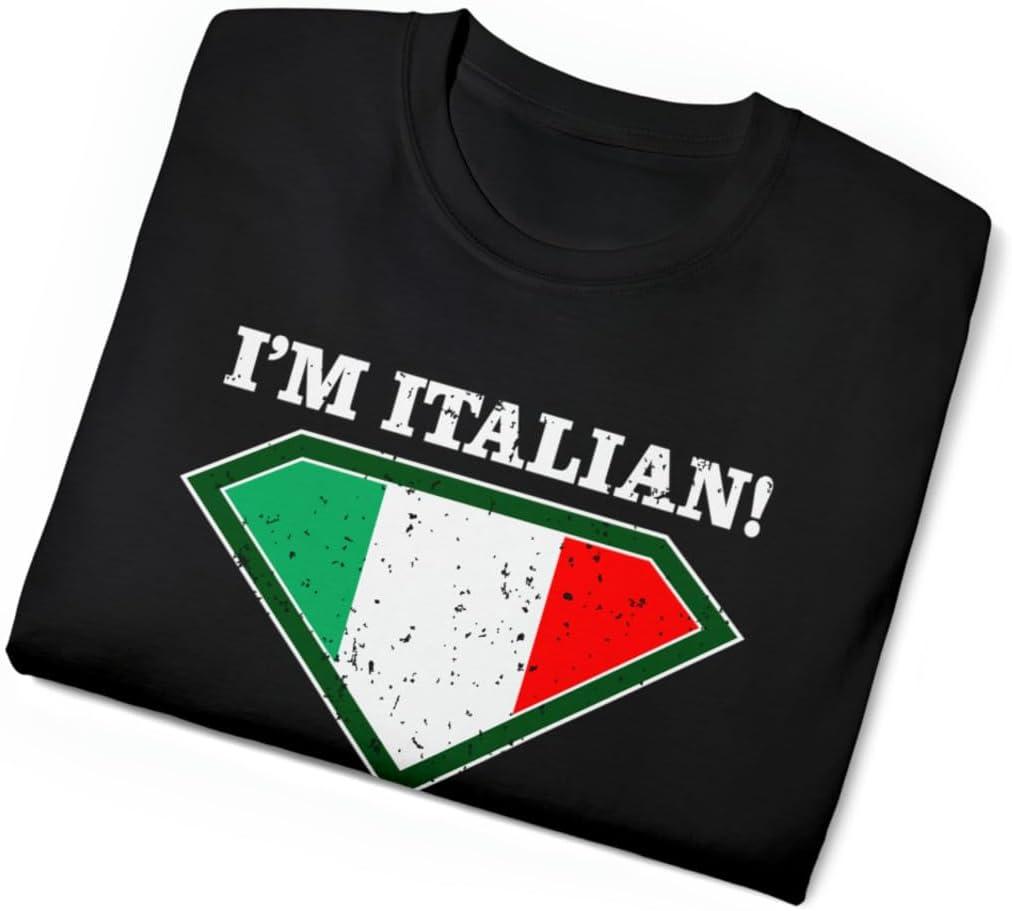 imageIm Italian Whats Your Super Power TShirtBlack