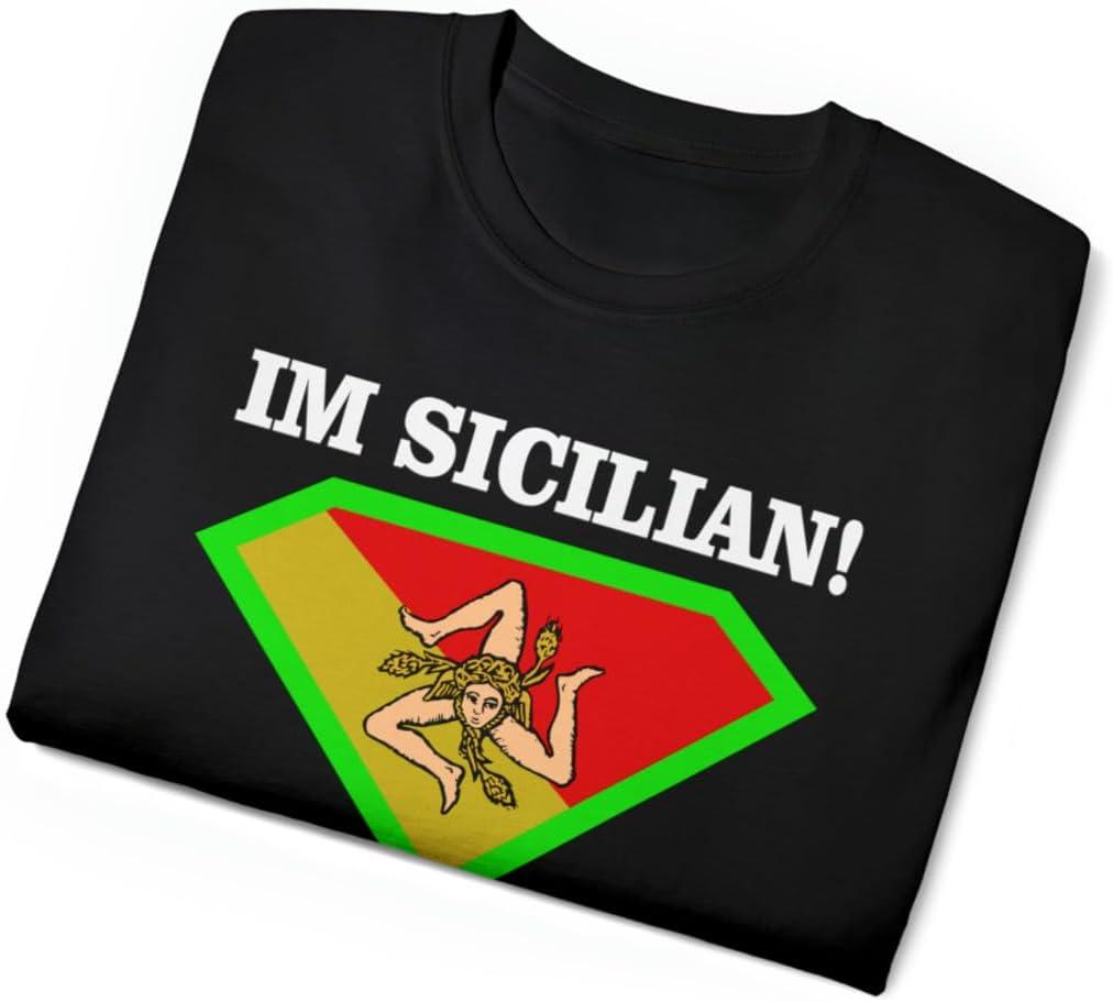 imageIm Sicilian Whats Your Super Power TShirtBlack