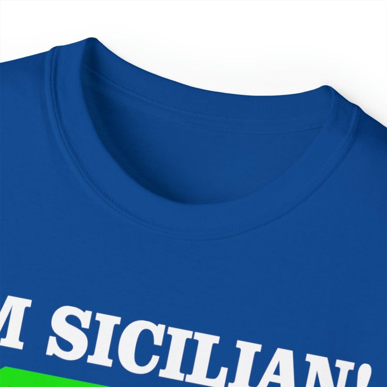 imageIm Sicilian Whats Your Super Power TShirtRoyal