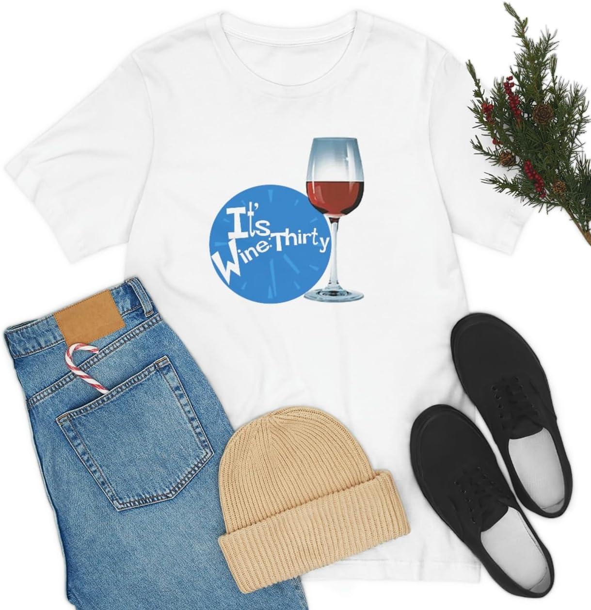 imageIts Wine Thirty Unisex Jersey Short Sleeve TeeWhite