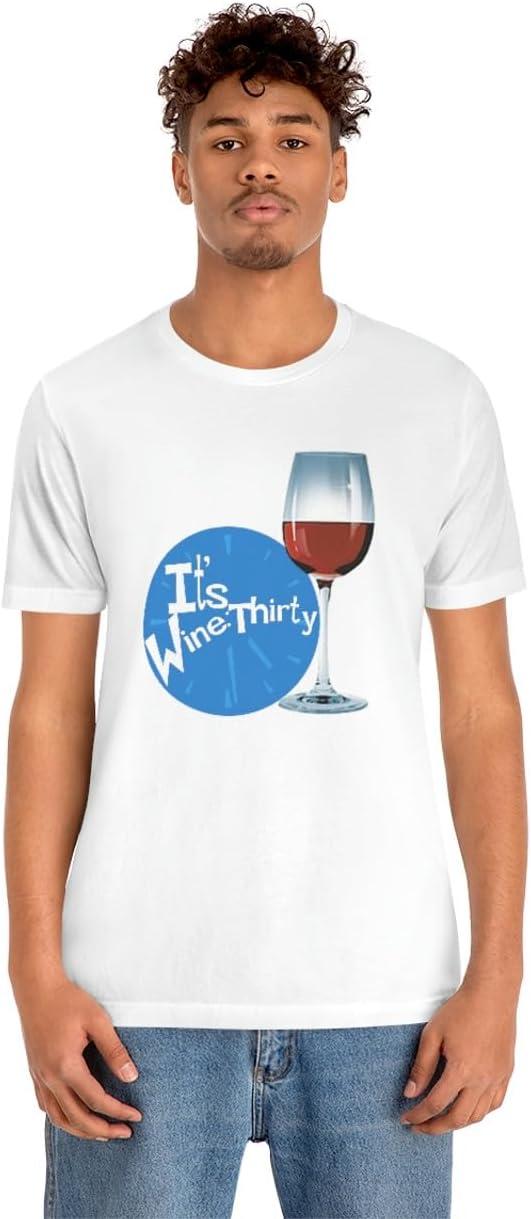 imageIts Wine Thirty Unisex Jersey Short Sleeve TeeWhite