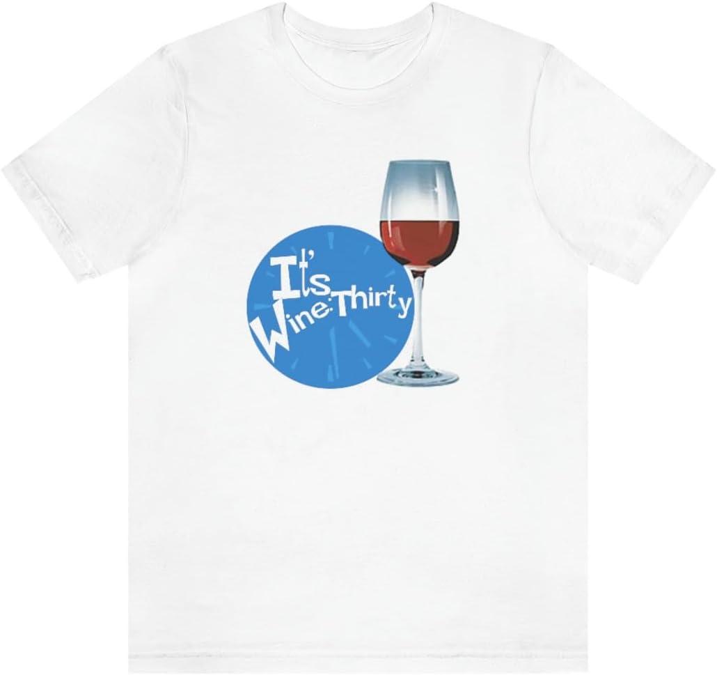 imageIts Wine Thirty Unisex Jersey Short Sleeve TeeWhite