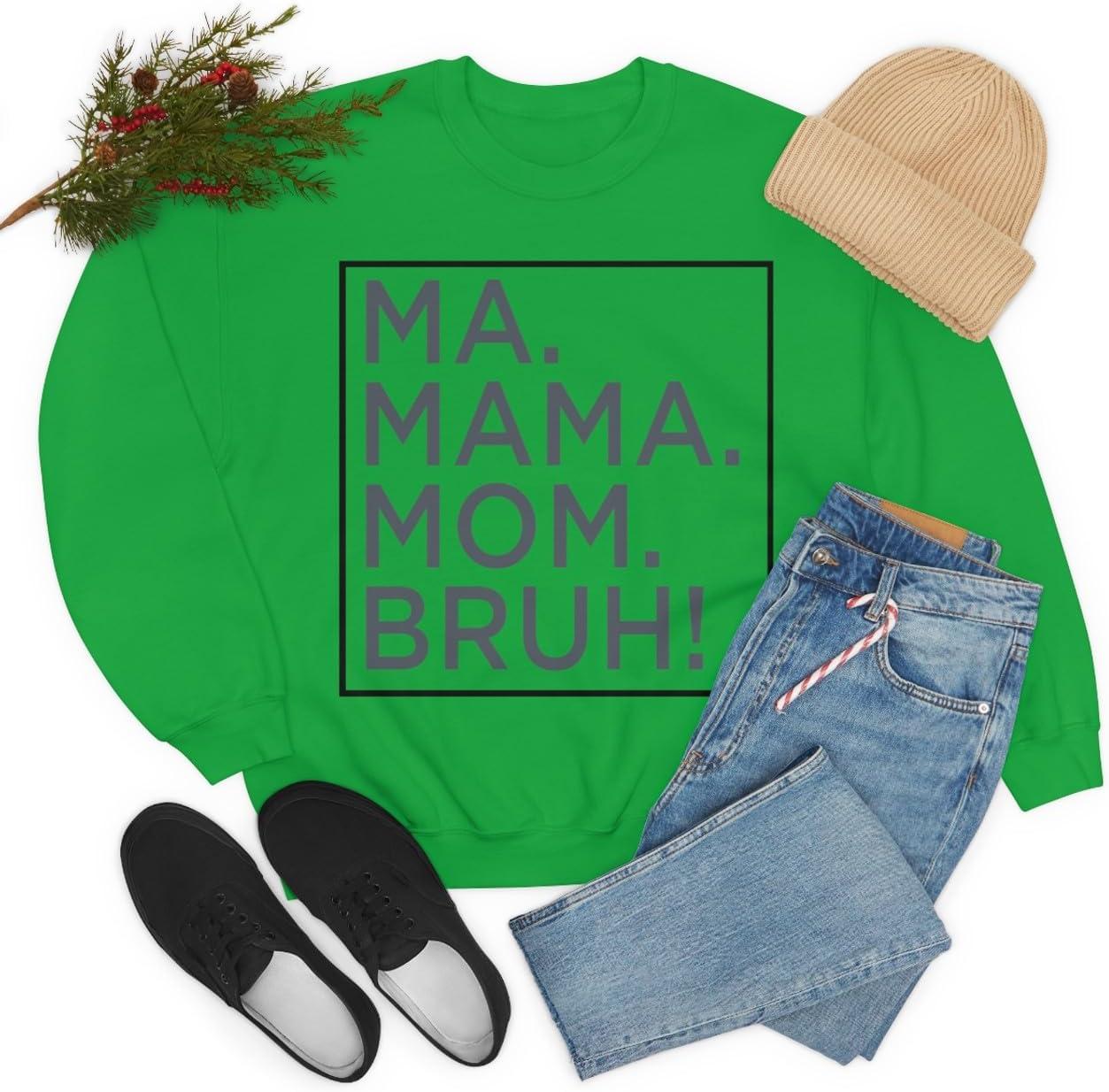 imageMa Mama Mom Bruh SweatshirtIrish Green