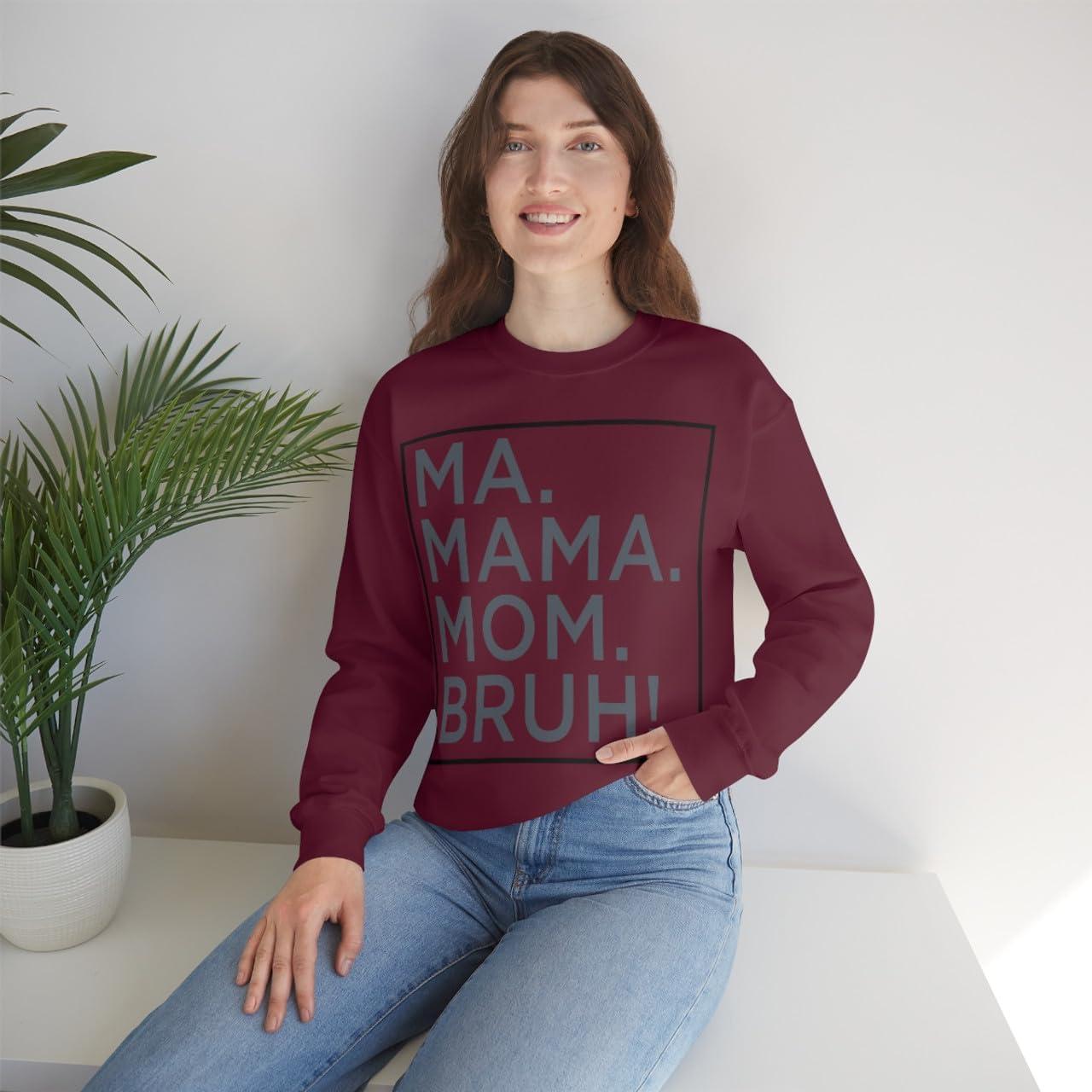 imageMa Mama Mom Bruh SweatshirtMaroon