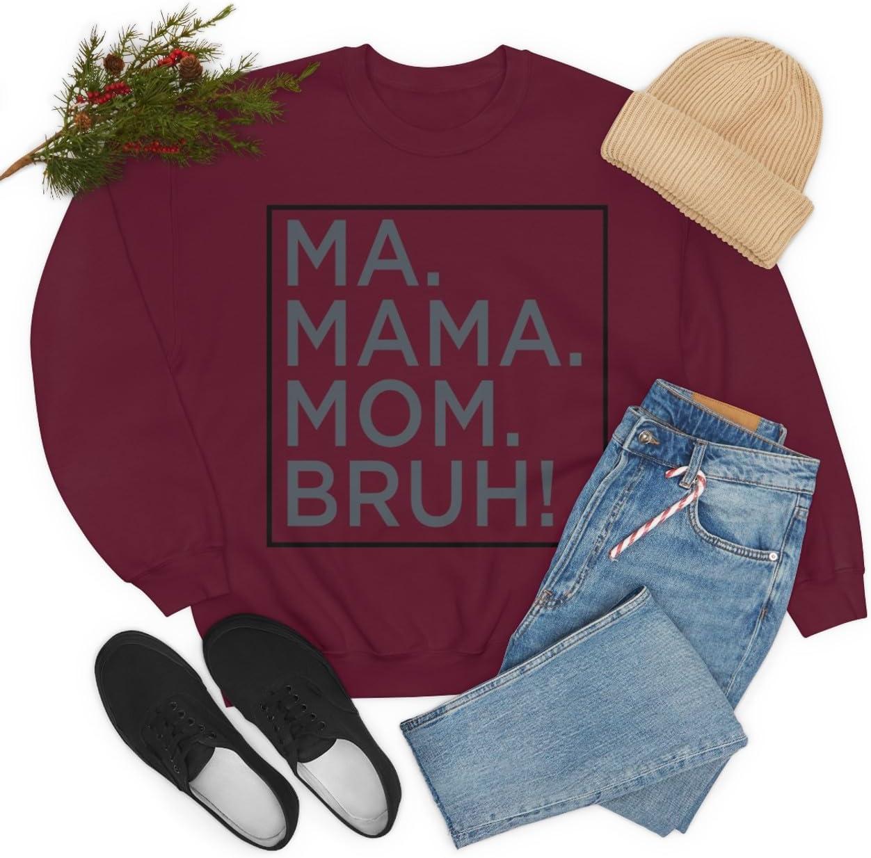 imageMa Mama Mom Bruh SweatshirtMaroon