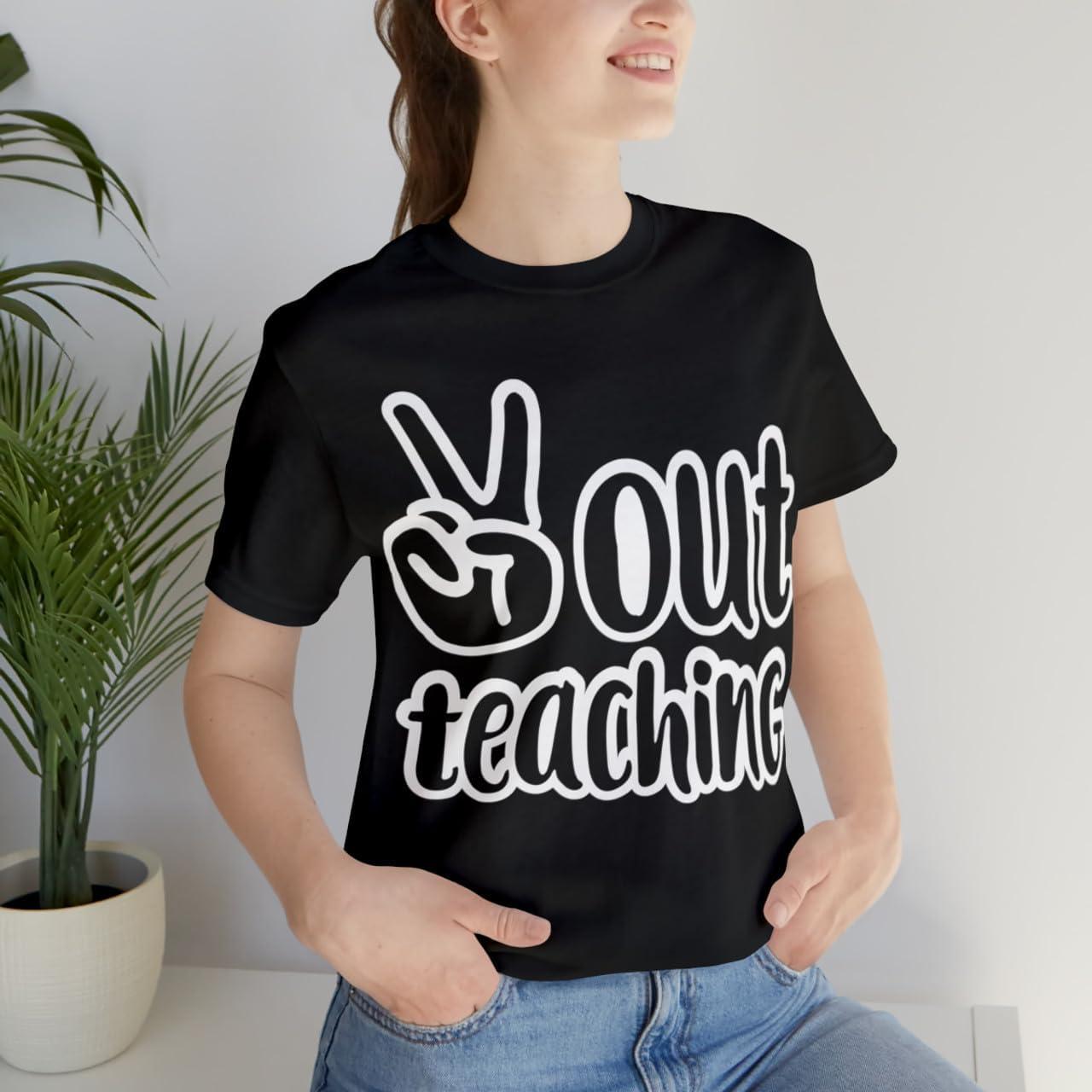 imagePeace Out Teaching Unisex Jersey Short Sleeve TeeBlack