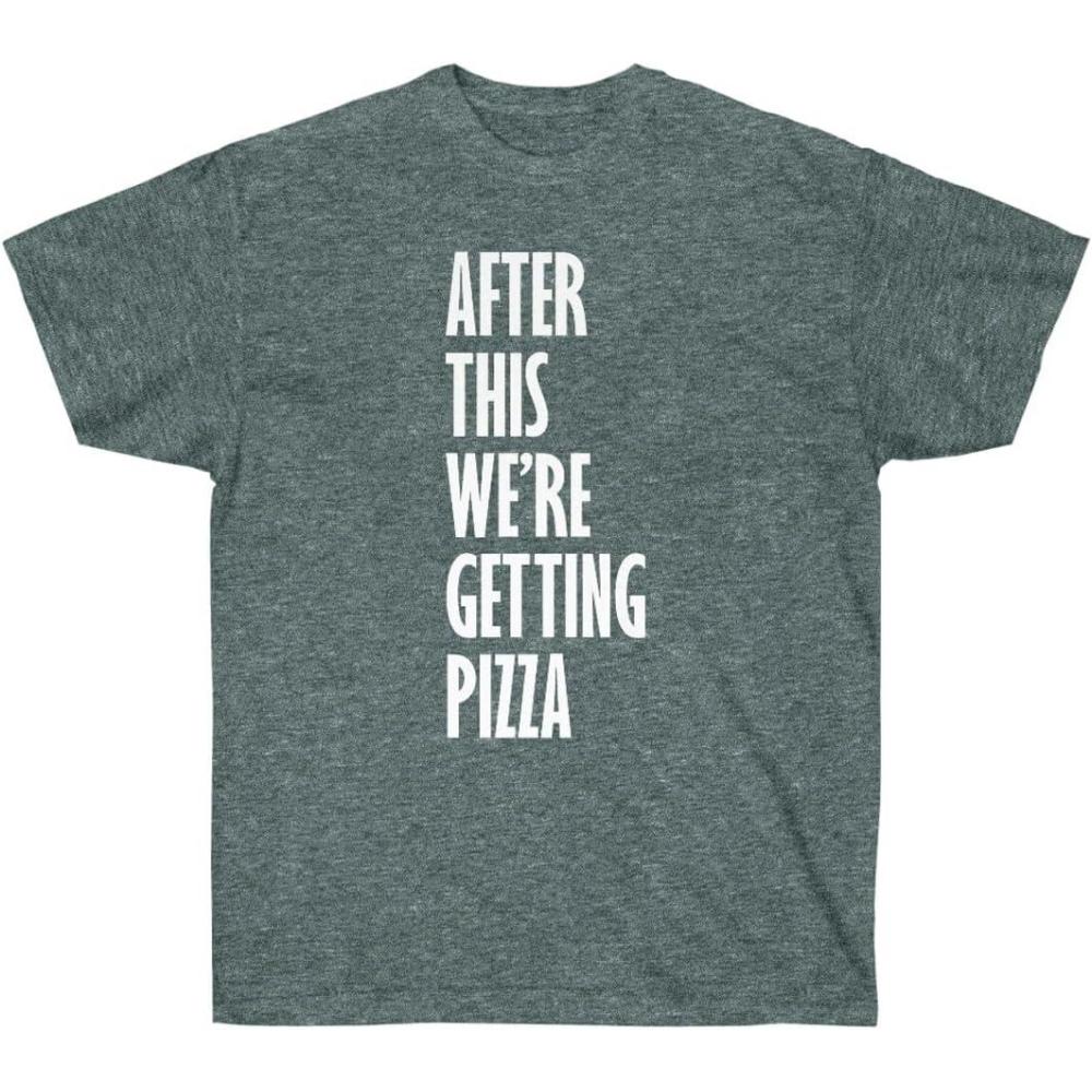 imageAfter This Were Getting Pizza TShirtDark Heather