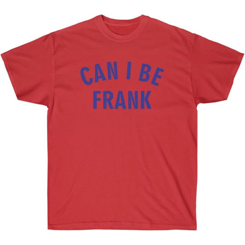 imageCan I Be Frank TeeRed