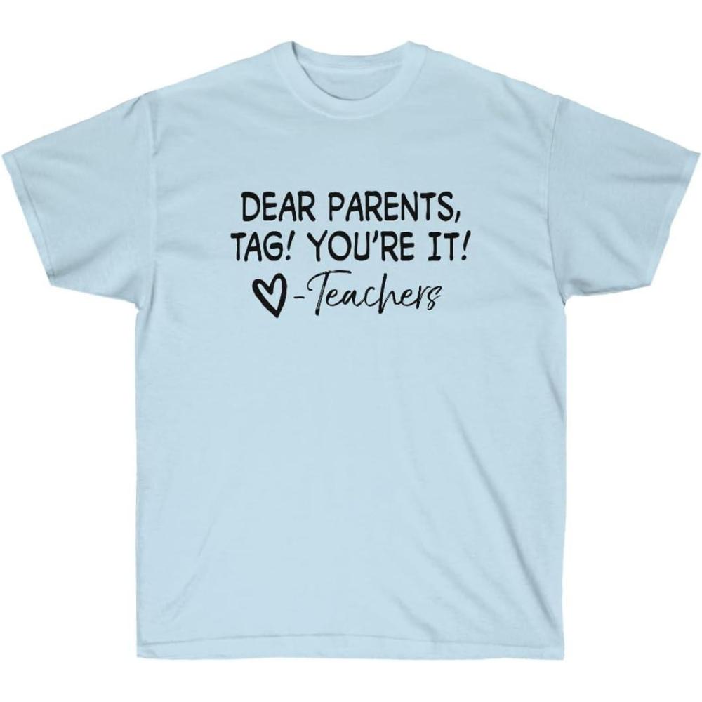 imageDear Parents Tag Youre TShirtLight Blue