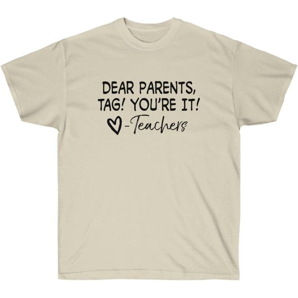 imageDear Parents Tag Youre TShirtSand