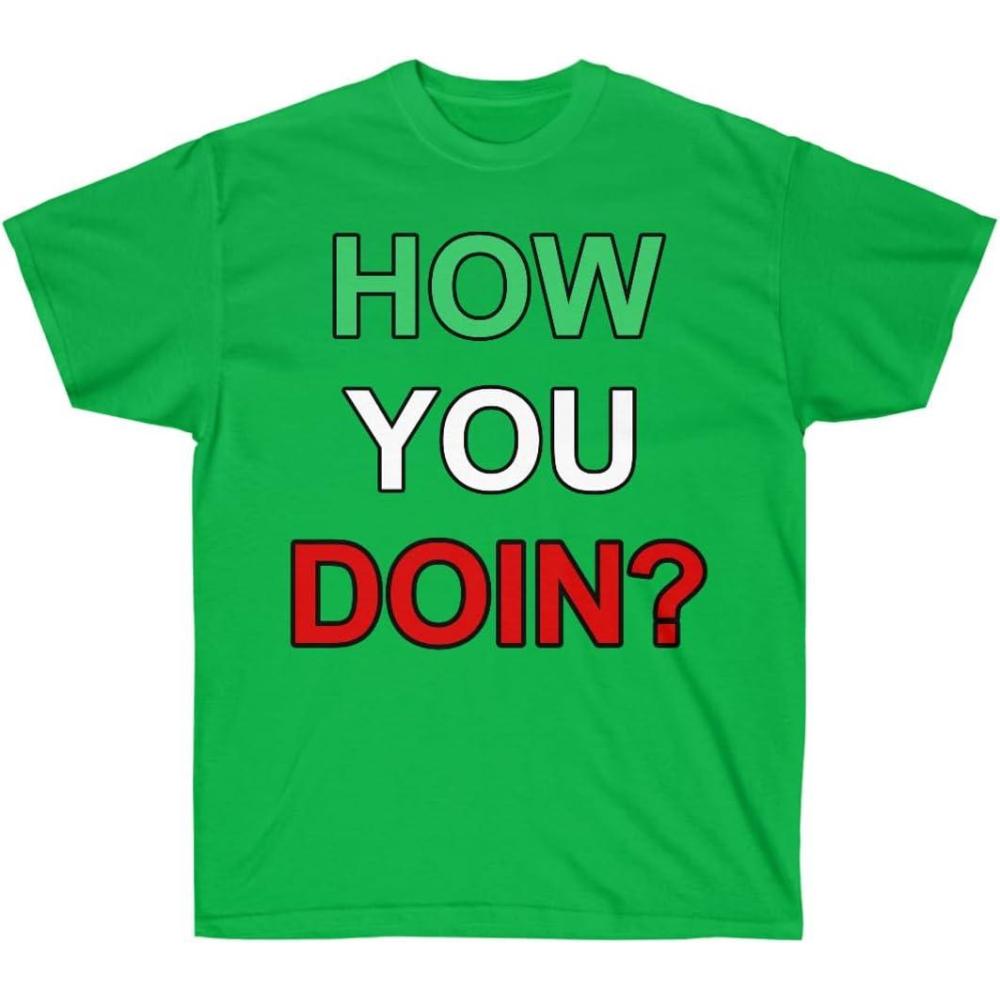 imageHow You Doin Italian TShirtIrish Green