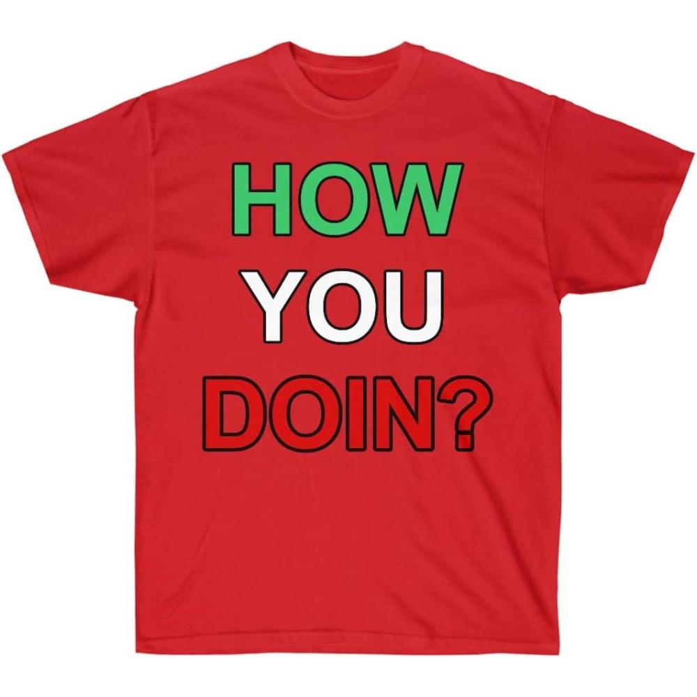 imageHow You Doin Italian TShirtRed