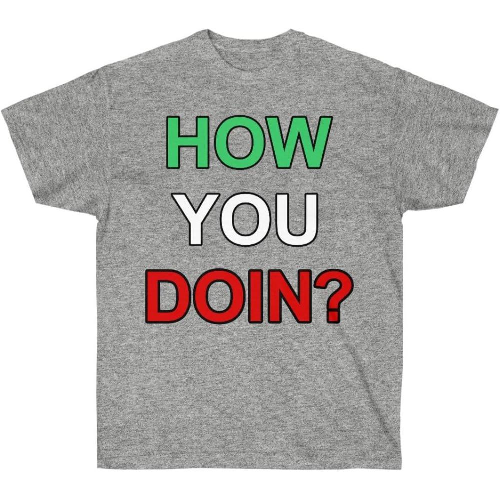 imageHow You Doin Italian TShirtSport Grey