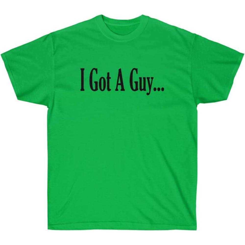 imageI Got A Guy ShirtIrish Green